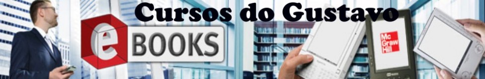 Cursos e Livros Digitalizados do Gustavo